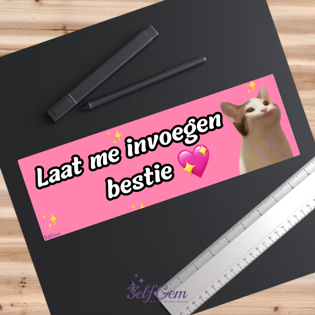 Magneet Auto Bumpersticker - Laat me invoegen bestie