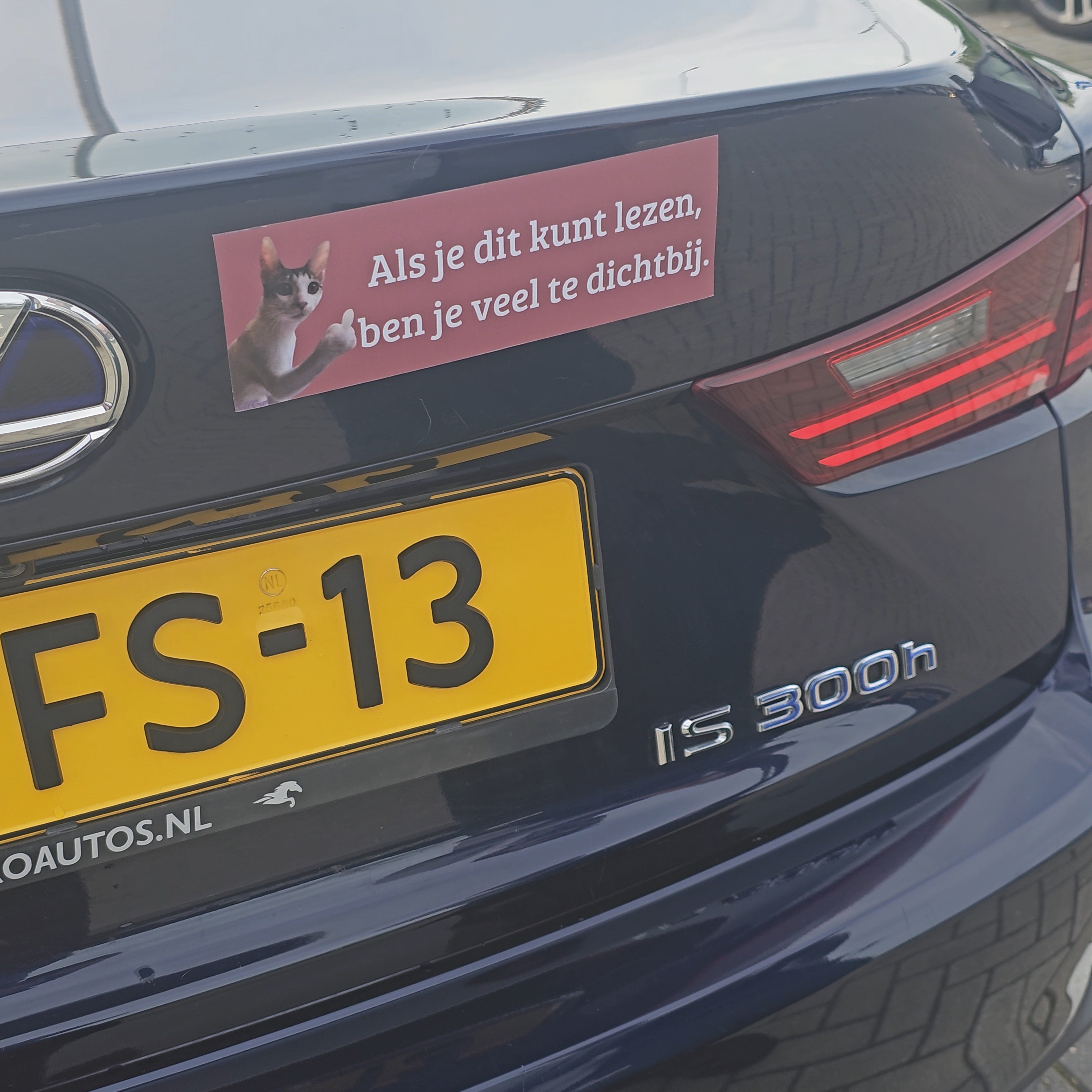 Magneet Auto Bumpersticker - Als je dit kunt lezen, ben je veel te dichtbij.