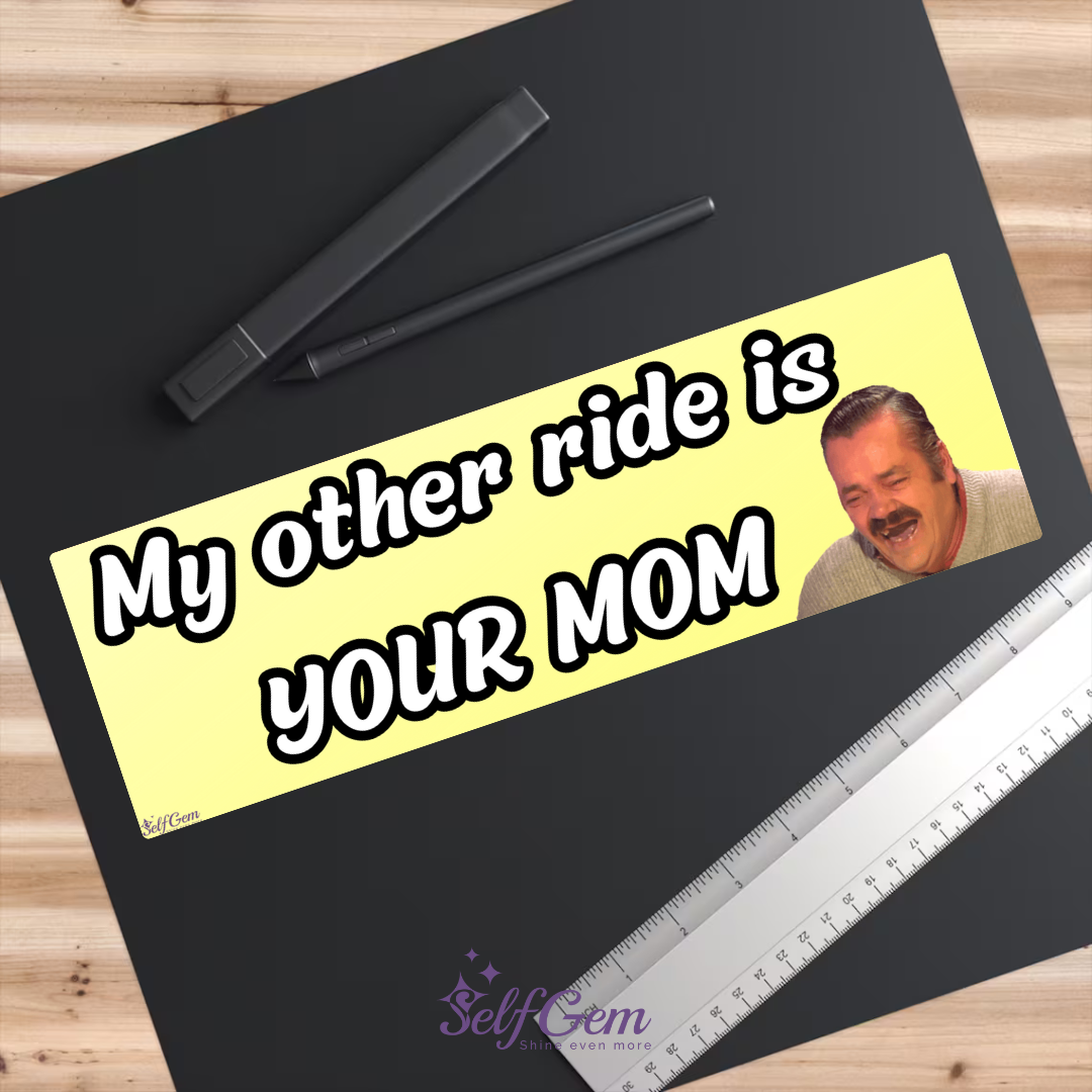 Magneet Auto Bumpersticker - My other ride is YOUR MOM
